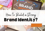 How to Build a Strong Brand Identity