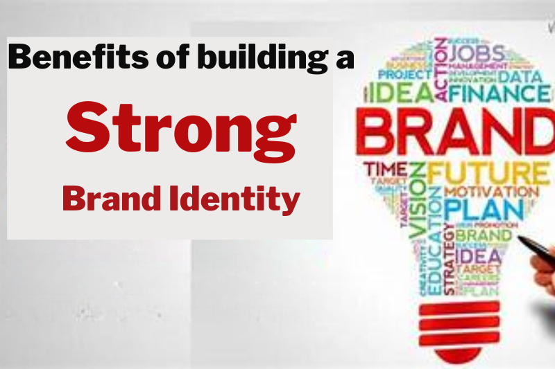 benefits of building a strong brand identity